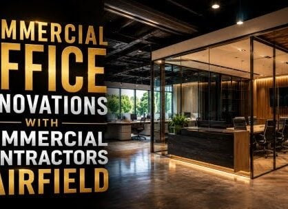  Commercial Office Renovations with Commercial Contractors Fairfield